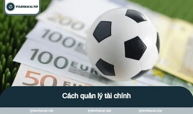 cach quan ly tai chinh Cách quản lý tài chính